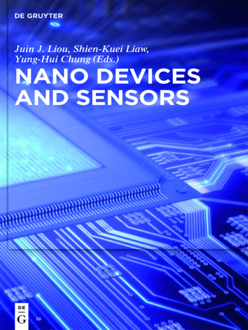 Title details for Nano Devices and Sensors by Juin J. Liou - Available